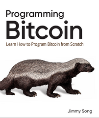 Programming Bitcoin Learn How to program Bitcoin from Scratch - Jimmy Song