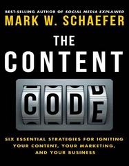 The Content Code Six essential strategies to ignite your content, your marketing, and your business - Schaefer, Mark