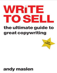 Write to Sell The Ultimate Guide to Great Copywriting - Andy Maslen