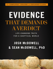 Evidence that Demands a Verdict Life Changing Truth for a Skeptical World - Josh McDowell, Sean McDowell