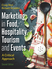 Marketing in Food, Hospitality, Tourism, and Food - Richard Tresidde, Craig Hirs