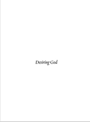Desiring God Meditations of a Christian Hedonist - John Piper