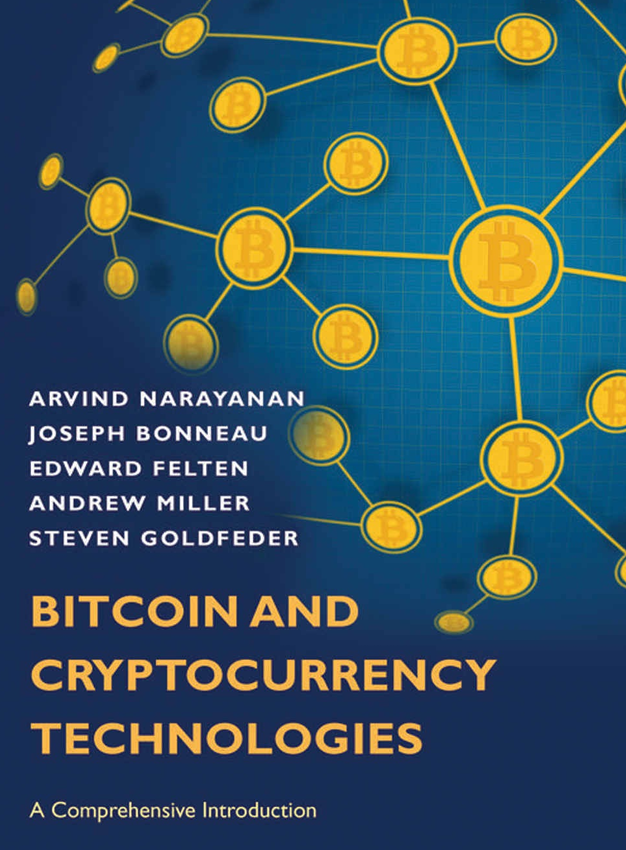 Bitcoin and Cryptocurrency Technologies: A Comprehensive Introduction