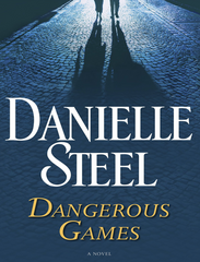 Dangerous Games by Danielle Steel