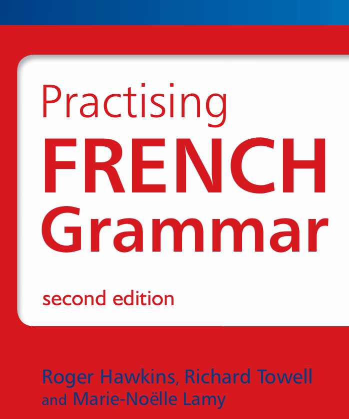 Practising French Grammar: A Workbook