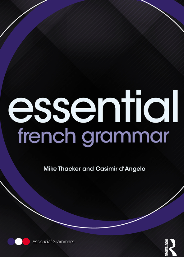 Essential French Grammar by Mike Thacker & Casimir d' Angelo