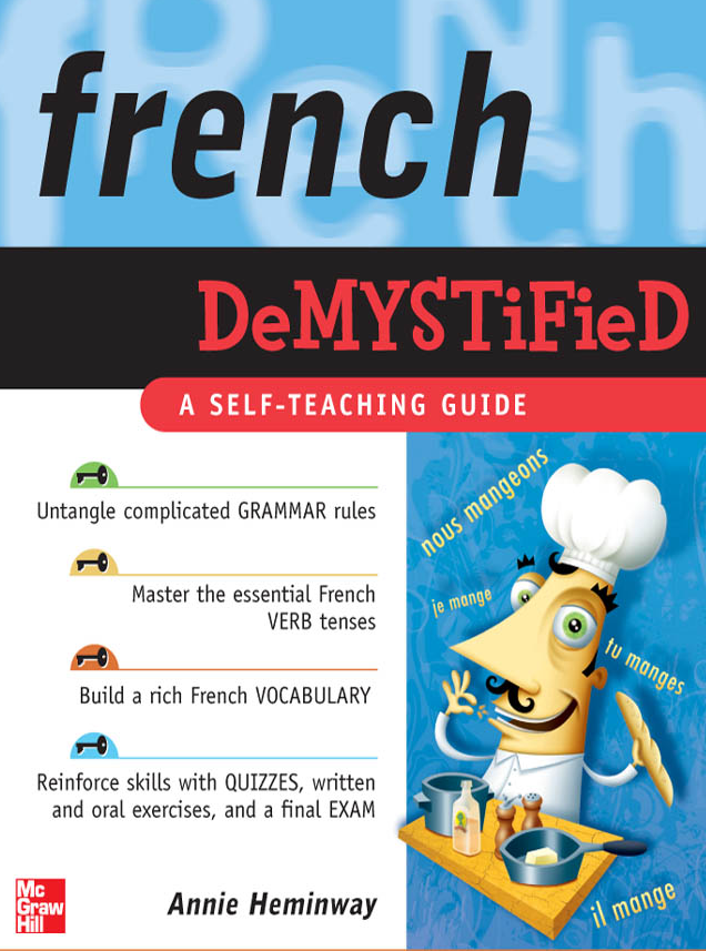 French Demystified A Self Teaching Guide - Annie Heminway