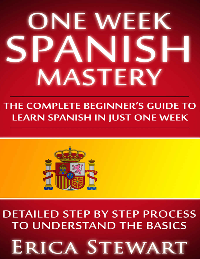 Spanish One Week Spanish Mastery - Erica Stewart