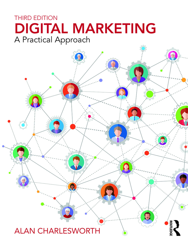 Digital Marketing A Practical Approach -  Alan Charlesworth
