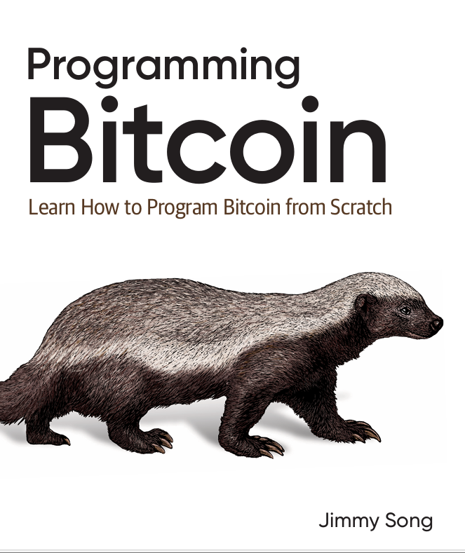 Programming Bitcoin Learn How to program Bitcoin from Scratch by Jimmy Song