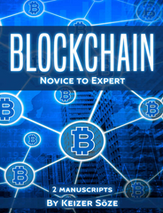 Blockchain Ultimate Step By Step Guide To Understanding Blockchain Technology, Bitcoin Creation, and the future of Money by Keizer Söze