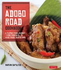 The Adobo Road cookbook a Filipino food journey-from food blog, to food truck, and beyond by Marvin Gapultos