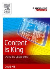 Content is King Writing and Editing Online - David Mill