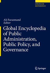 Global Encyclopedia of Public Administration, Public Policy, and Governance by Ali Farazmand