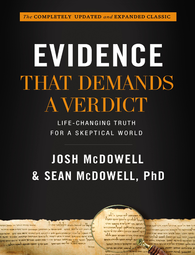 Evidence that Demands a Verdict Life-Changing Truth for a Skeptical World by Josh McDowell,  Sean McDowell