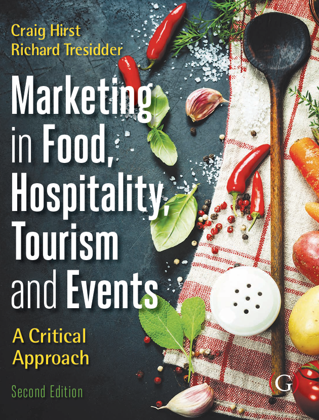 Marketing in Food, Hospitality, Tourism, and Food by Richard Tresidde, Craig Hirs