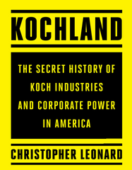 Kochland - Christopher Leonard