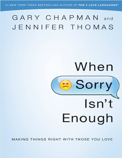 When Sorry Isnt Enough - Gary Chapman and Jennifer Thomas