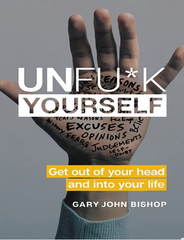 Unfu_k Yourself- Gary John Bishop